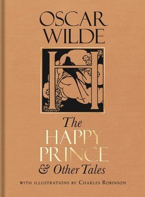 The Happy Prince & Other Tales (Wilde Oscar)(Pevná vazba)