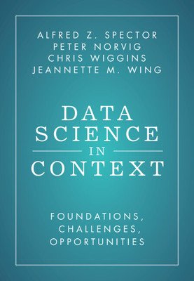 Data Science in Context: Foundations, Challenges, Opportunities (Spector Alfred Z.)(Pevná vazba)