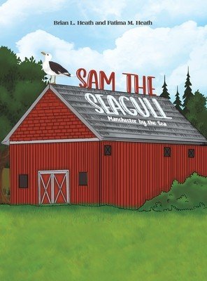Sam the Seagull (Heath Brian L.)(Pevná vazba)