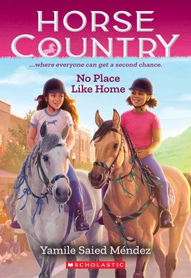 No Place Like Home (Horse Country #4) (Mndez Yamile Saied)(Paperback)