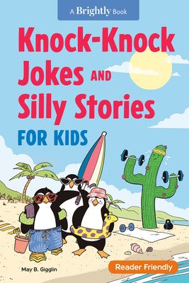 Knock-Knock Jokes and Silly Stories for Kids (Gigglin May B.)(Paperback)