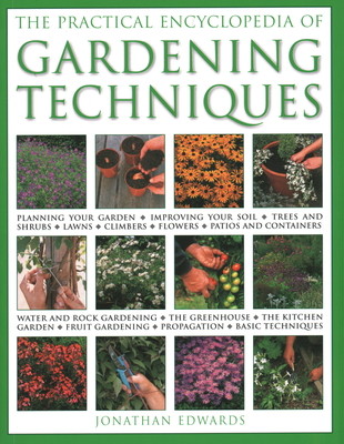 The Practical Encyclopedia of Gardening Techniques (Edwards Jonathan)(Paperback)