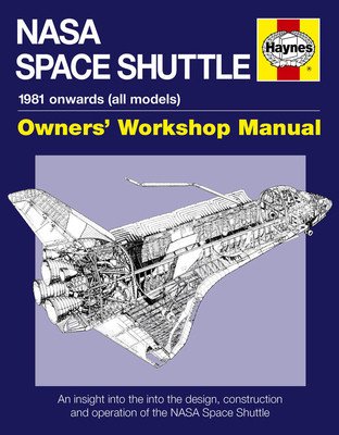 NASA Space Shuttle Owners' Workshop Manual - An insight into the design, construction and operation of the NASA Space Shuttle (Baker David)(Pevná vazba)