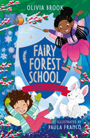 Fairy Forest School: The Snowflake Charm - Book 3 (Brook Olivia)(Paperback / softback)