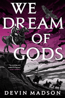We Dream of Gods - The Reborn Empire, Book Four (Madson Devin)(Paperback / softback)