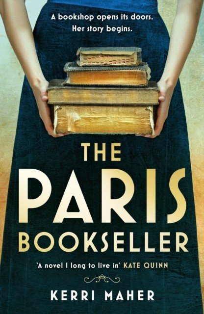 Paris Bookseller - A sweeping story of love, friendship and betrayal in bohemian 1920s Paris (Maher Kerri)(Paperback / softback)