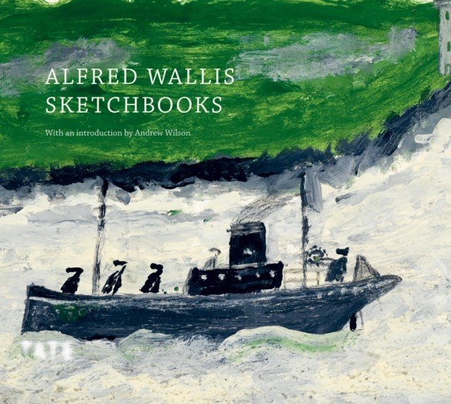 Alfred Wallis Sketchbooks(Pevná vazba)