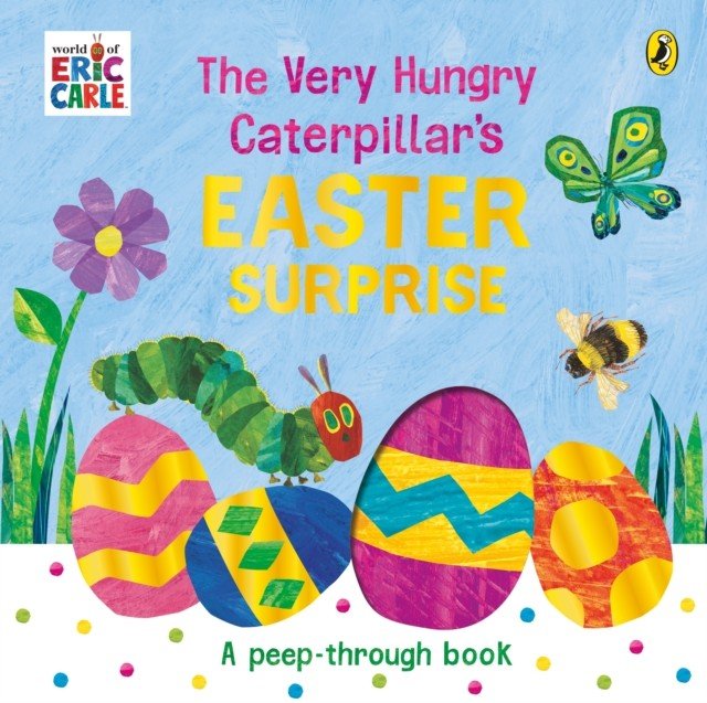 Very Hungry Caterpillar's Easter Surprise (Carle Eric)(Board book)