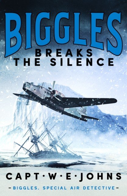 Biggles Breaks the Silence (Johns Captain W. E.)(Pevná vazba)