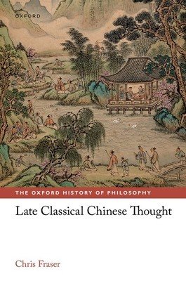 Late Classical Chinese Thought (Fraser Chris)(Pevná vazba)