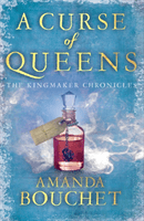 Curse of Queens - Enter an enthralling world of romantic fantasy (Bouchet Amanda)(Paperback / softback)
