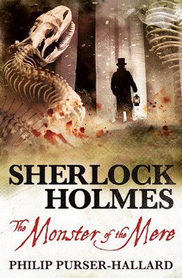 Sherlock Holmes - The Monster of the Mere (Purser-Hallard Philip)(Paperback)