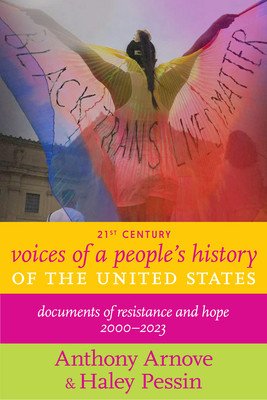 Voices of a People's History of the United States in the 21st Century: Documents of Hope and Resistance (Arnove Anthony)(Paperback)