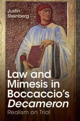 Law and Mimesis in Boccaccio's Decameron: Realism on Trial (Steinberg Justin)(Pevná vazba)