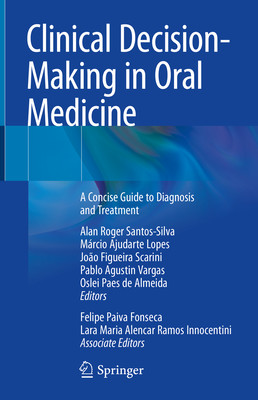 Clinical Decision-Making in Oral Medicine: A Concise Guide to Diagnosis and Treatment (Santos-Silva Alan Roger)(Pevná vazba)