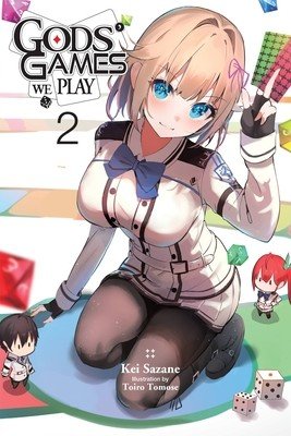Gods' Games We Play, Vol. 2 (Light Novel) (Sazane Kei)(Paperback)