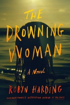 The Drowning Woman (Harding Robyn)(Pevná vazba)