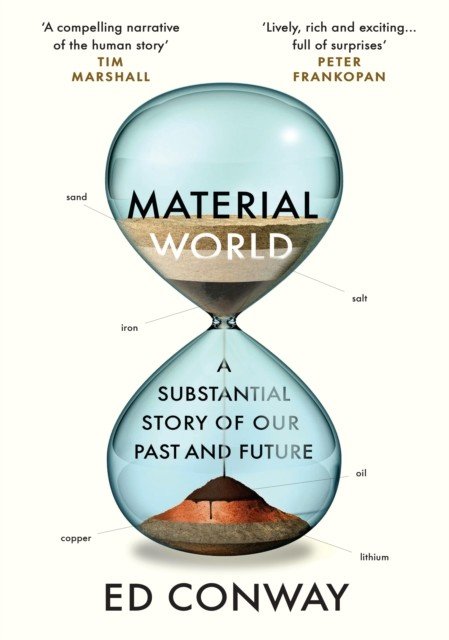 Material World - A Substantial Story of Our Past and Future (Conway Ed)(Paperback)