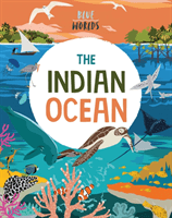 Blue Worlds: The Indian Ocean (Ganeri Anita)(Paperback / softback)