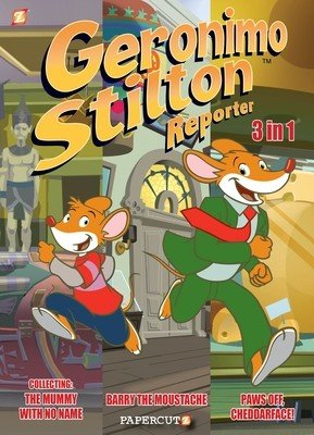 Geronimo Stilton Reporter 3 in 1 Vol. 2: Collecting Stop Acting Around, the Mummy with No Name, and Barry the Moustache (Stilton Geronimo)(Paperback)