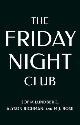 The Friday Night Club: A Novel of Artist Hilma AF Klint and Her Creative Circle (Lundberg Sofia)(Paperback)