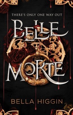Belle Morte (Higgin Bella)(Paperback)