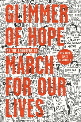 Glimmer of Hope: How Tragedy Sparked a Movement (The March for Our Lives Founders)(Pevná vazba)
