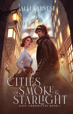 Cities of Smoke and Starlight (Earnest Alli)(Paperback)