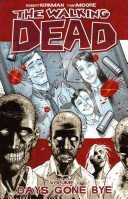 The Walking Dead Volume 1: Days Gone Bye (Kirkman Robert)(Paperback)
