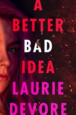 A Better Bad Idea (DeVore Laurie)(Pevná vazba)