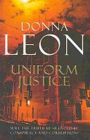 Uniform Justice - (Brunetti 12) (Leon Donna)(Paperback / softback)