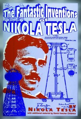 The Fantastic Inventions of Nikola Tesla (Tesla Nikola)(Paperback)