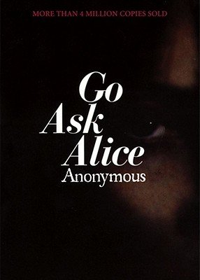 Go Ask Alice (Anonymous)(Paperback)