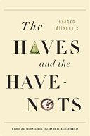 The Haves and the Have-Nots: A Brief and Idiosyncratic History of Global Inequality (Milanovic Branko)(Paperback)