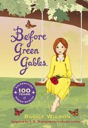 Before Green Gables (Wilson Budge)(Paperback / softback)
