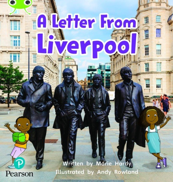 Bug Club Phonics Non-Fiction Reception Phase 4 Unit 12 A Letter from Liverpool (Hardy Marie)(Paperback / softback)