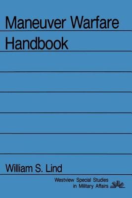 Maneuver Warfare Handbook (Lind William S.)(Paperback)