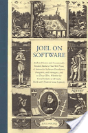 Joel on Software: And on Diverse and Occasionally Related Matters That Will Prove of Interest to Software Developers, Designers, and Man (Spolsky Avram Joel)(Paperback)