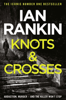 Knots And Crosses - From the Iconic #1 Bestselling Writer of Channel 4's MURDER ISLAND (Rankin Ian)(Paperback / softback)