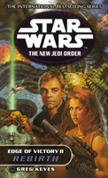 Star Wars: The New Jedi Order - Edge Of Victory Rebirth (Keyes Greg)(Paperback / softback)