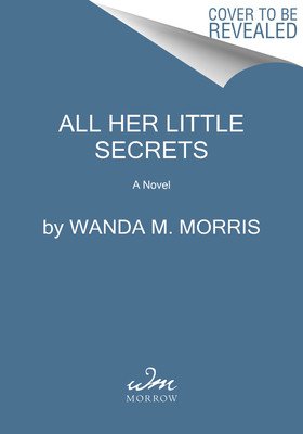 All Her Little Secrets (Morris Wanda M.)(Paperback)