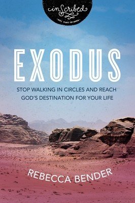Exodus: Stop Walking in Circles (Bender Rebecca)(Paperback)