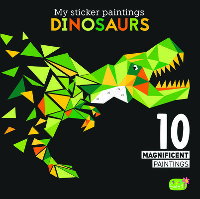 My Sticker Paintings: Dinosaurs: 10 Magnificent Paintings (Clorophyl Editions)(Paperback)