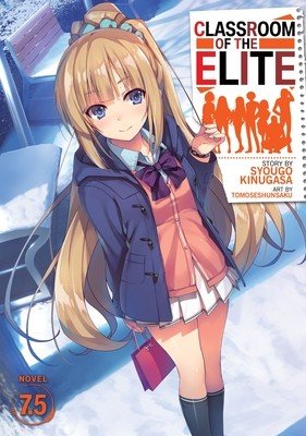 Classroom of the Elite (Light Novel) Vol. 7.5 (Kinugasa Syougo)(Paperback)