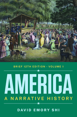 America - A Narrative History (Shi David E. (Furman University))(Mixed media product)