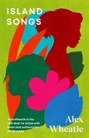 Island Songs (Wheatle Alex)(Paperback / softback)