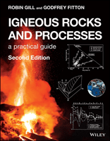 Igneous Rocks and Processes: A Practical Guide (Gill Robin)(Paperback)