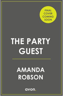 The Party Guest (Robson Amanda)(Paperback)