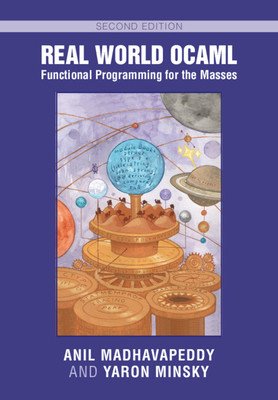 Real World Ocaml: Functional Programming for the Masses (Madhavapeddy Anil)(Paperback)