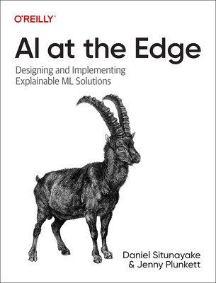 AI at the Edge: Solving Real-World Problems with Embedded Machine Learning (Situnayake Daniel)(Paperback)